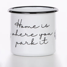 Lade das Bild in den Galerie-Viewer, HOME IS WHERE YOU PARK IT Emaillebecher mit Campingbus mit Aufstelldach
