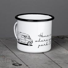 Lade das Bild in den Galerie-Viewer, HOME IS WHERE YOU PARK IT Emaillebecher mit Vario T2W T1 Kastenwagen Wohnmobil