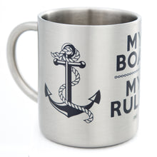 Lade das Bild in den Galerie-Viewer, MY BOAT MY RULES Edelstahlbecher