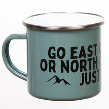Lade das Bild in den Galerie-Viewer, GO EAST OR WEST OR NORTH OR SOUTH - JUST GO Emaillebecher olivgrün