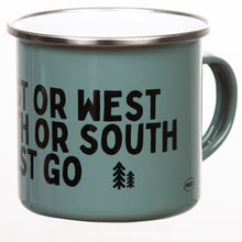 Lade das Bild in den Galerie-Viewer, GO EAST OR WEST OR NORTH OR SOUTH - JUST GO Emaillebecher olivgrün