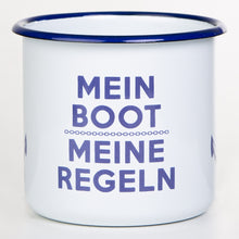 Lade das Bild in den Galerie-Viewer, MEIN BOOT MEINE REGELN - maritimer Becher aus Emaille oder Edelstahl