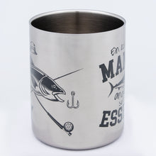 Lade das Bild in den Galerie-Viewer, EIN ECHTER MANN ANGELT Edelstahlbecher